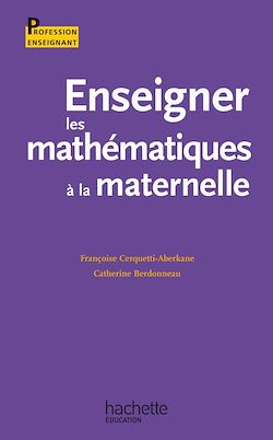 Télécharger le livre :  Enseigner les mathématiques à l'école à la maternelle