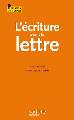 Télécharger le livre :  L'écriture avant la lettre