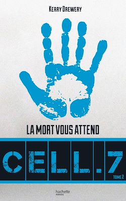 Télécharger le livre :  Cell. 7 - Tome 2 - Jour 7