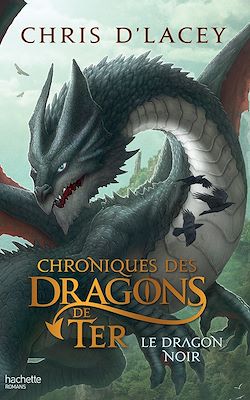 Télécharger le livre :  Chroniques des dragons de Ter - Livre 2 - Le Dragon noir