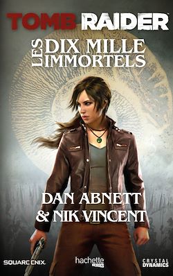 Télécharger le livre :  Tomb Raider - Les Dix Mille Immortels