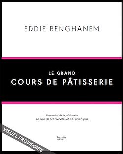 Télécharger le livre :  Le Grand Cours de Pâtisserie