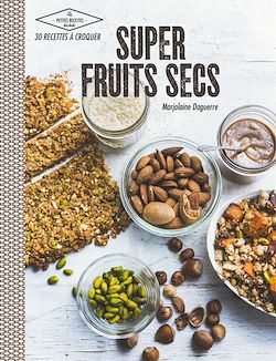 Télécharger le livre :  Super fruits secs