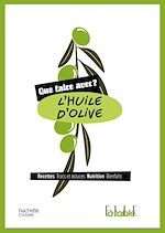 Télécharger le livre :  Que faire avec de l'huile d'olive ?