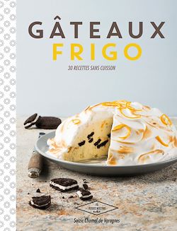 Télécharger le livre :  Gâteaux frigo