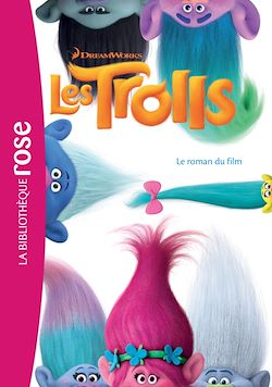 Télécharger le livre :  Trolls - Le roman du film