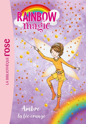 Téléchargez le livre :  Rainbow Magic 02 - Ambre, la fée orange