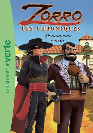 Téléchargez le livre :  Les Chroniques de Zorro 05 - Le nouveau voisin