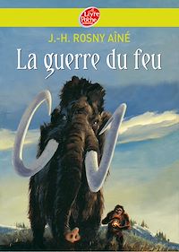 Téléchargez le livre :  La guerre du feu