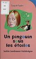 Télécharger le livre :  Un pingouin sous les étoiles