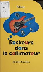 Download this eBook Rockeurs dans le collimateur