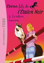 Télécharger le livre :  Ébène, fils de l'Étalon Noir 03 - Le retour