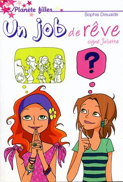 Télécharger le livre :  Signé Juliette 3 - Un job de rêve
