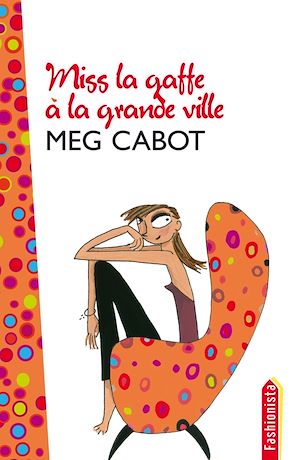 MISS LA GAFFE - TOME 2 - MISS LA GAFFE A LA GRANDE VILLE