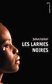 Télécharger le livre :  Les larmes noires