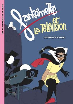 Télécharger le livre :  Fantômette 08 - Fantômette et la télévision