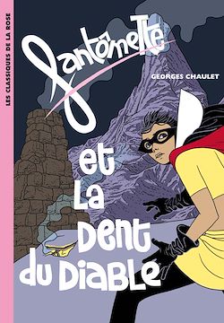 Télécharger le livre :  Fantômette 11 - Fantômette et la dent du diable