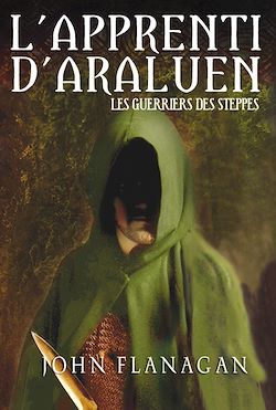 Télécharger le livre :  L'Apprenti d'Araluen 4 - Les Guerriers des steppes