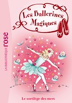 Télécharger le livre :  Les Ballerines Magiques 10 - Le sortilège des mers