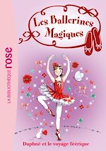 Télécharger le livre :  Les Ballerines Magiques 13 - Le voyage féérique de Daphné