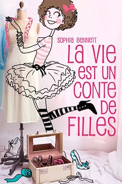 Télécharger le livre :  La vie est un conte de filles 1