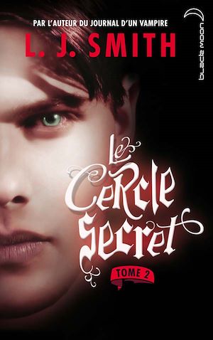 LE CERCLE SECRET - TOME 2 - CAPTIVE