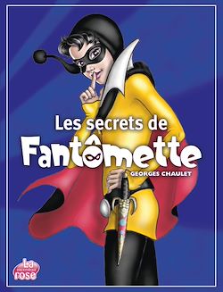 Télécharger le livre :  Les secrets de Fantômette