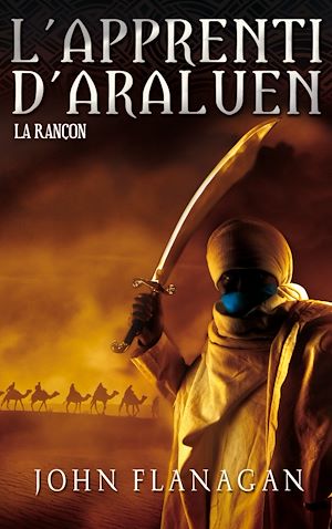 Téléchargez le livre :  L'Apprenti d'Araluen 7 - La Rançon