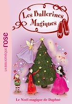 Télécharger le livre :  Les Ballerines Magiques 14 - Le Noël magique de Daphné