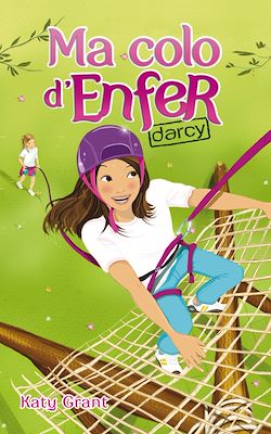 Télécharger le livre :  Ma colo d'enfer 3 - Darcy