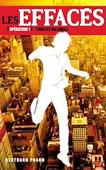 Download this eBook Les Effacés 1-Toxicité maximale + nouvelle bonus "L'effacement de Neil"