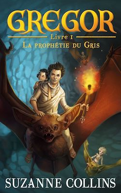 Télécharger le livre :  Gregor 1 - La Prophétie du Gris