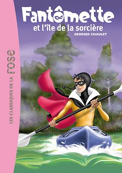 Télécharger le livre :  Fantômette 05 - Fantômette et l'île de la sorcière