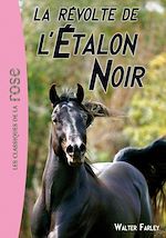 Télécharger le livre :  L'Étalon Noir 06 - La révolte de l'Étalon Noir