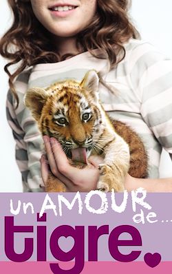 Télécharger le livre :  Un amour de... 1- Un amour de tigre