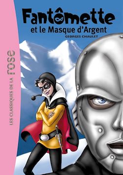 Télécharger le livre :  Fantômette 23 - Fantômette et le masque d'argent