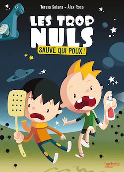 Télécharger le livre :  Les Trop Nuls - Tome 1 - Sauve qui poux !