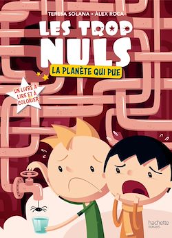 Télécharger le livre :  Les Trop Nuls - Tome 2 - La planète qui pue
