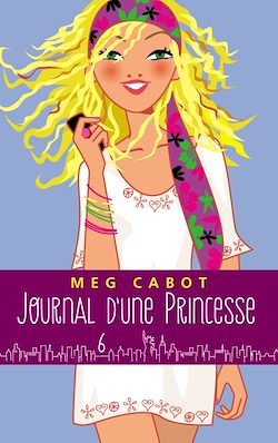 Télécharger le livre :  Journal d'une princesse - Tome 6 - Rebelle et romantique