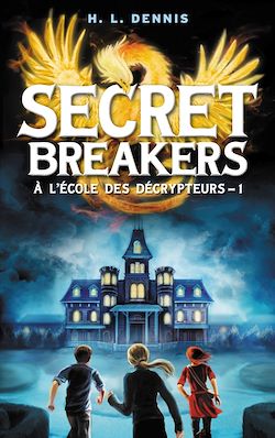 Télécharger le livre :  Secret breakers (À l'école des décrypteurs) Tome 1