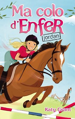 Télécharger le livre :  Ma colo d'enfer - Tome 5 - Jordan