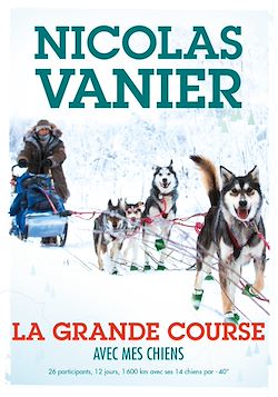 Télécharger le livre :  Avec mes chiens - Tome 2 - La Grande Course