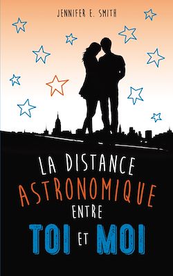 Télécharger le livre :  La distance astronomique entre toi et moi