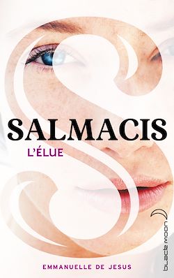 Télécharger le livre :  Salmacis 1 - L'élue