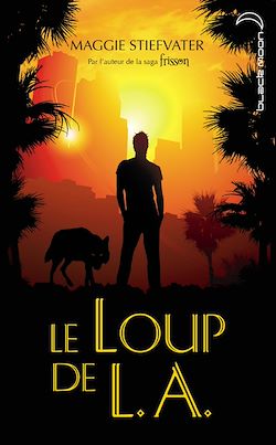 Télécharger le livre :  Le Loup de L.A.