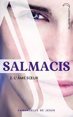 Télécharger le livre :  Salmacis 2 - L'âme soeur