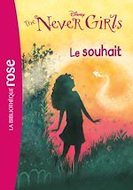 Télécharger le livre :  The Never Girls 03 - Le souhait