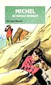 Télécharger le livre :  Michel au refuge interdit - Tome 11