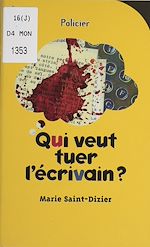 Download this eBook Qui veut tuer l'écrivain ?