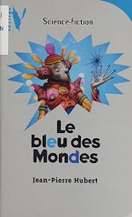 Download this eBook Le Bleu des mondes